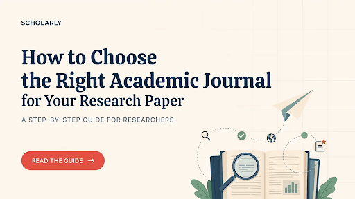How to Choose the Right Academic Journal for Your Research Paper